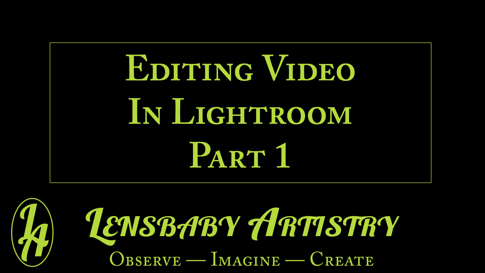 Editing Video in Lightroom