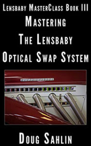 Mastering the Lensbaby Optic Swap System